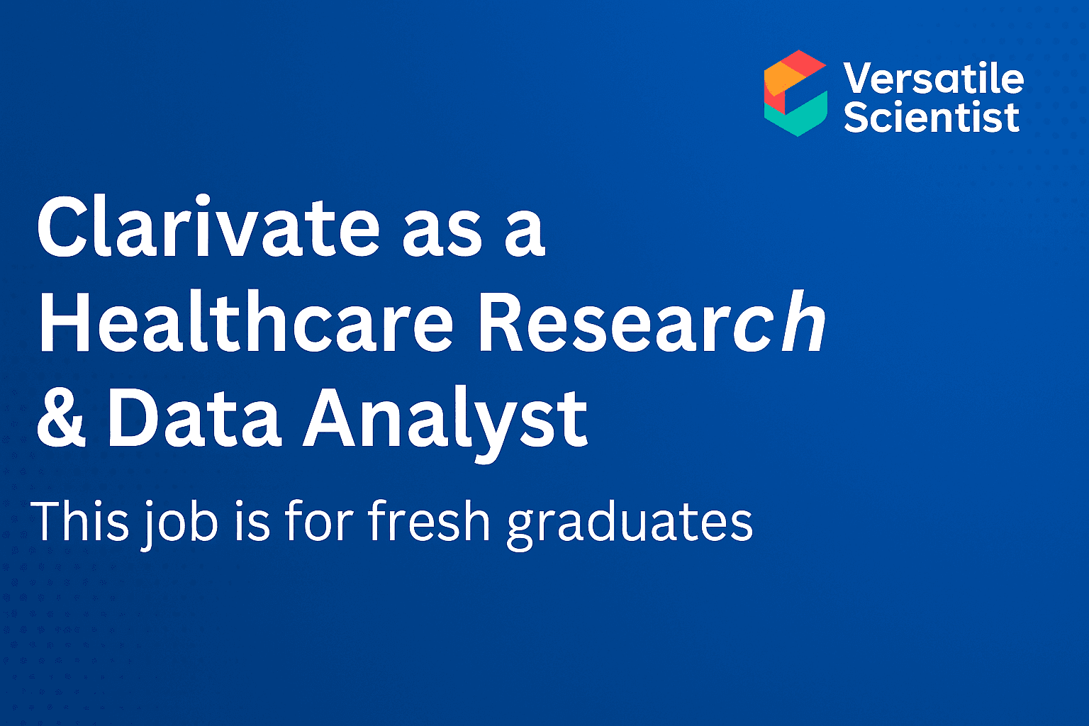 Join Clarivate as a Healthcare Research & Data Analyst in Karnataka, India