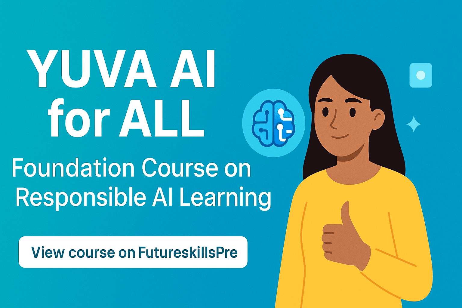YUVA AI for ALL — Foundation Course on Responsible AI Learning